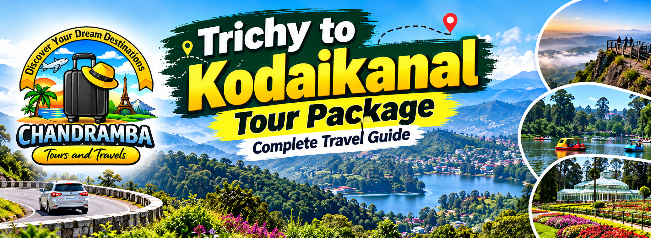 Trichy to Kodaikanal Tour Package: Complete Travel Guide