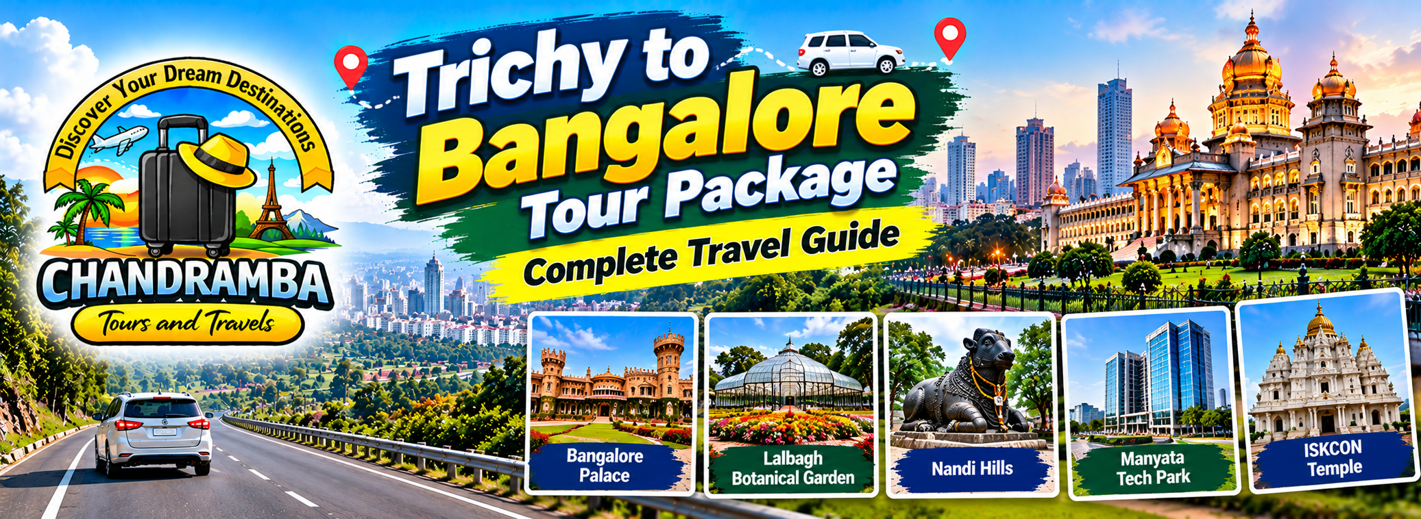 Trichy to Bangalore Tour Package: Complete Travel Guide