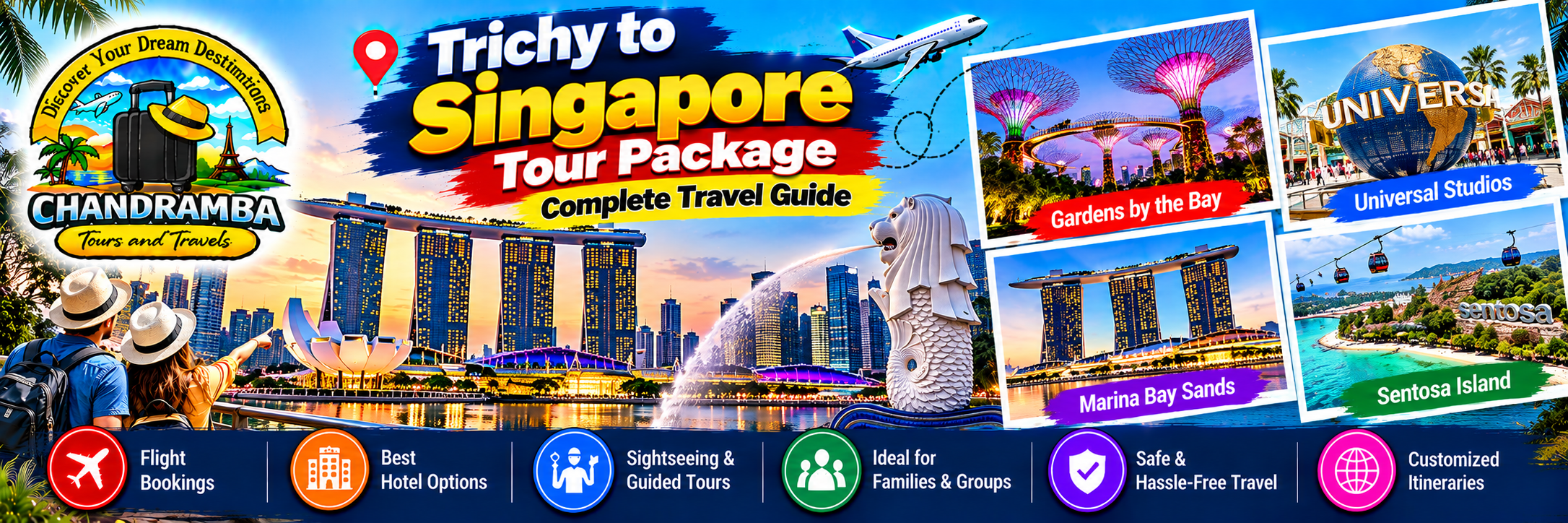 Trichy to Singapore Tour Package – Complete Travel Guide