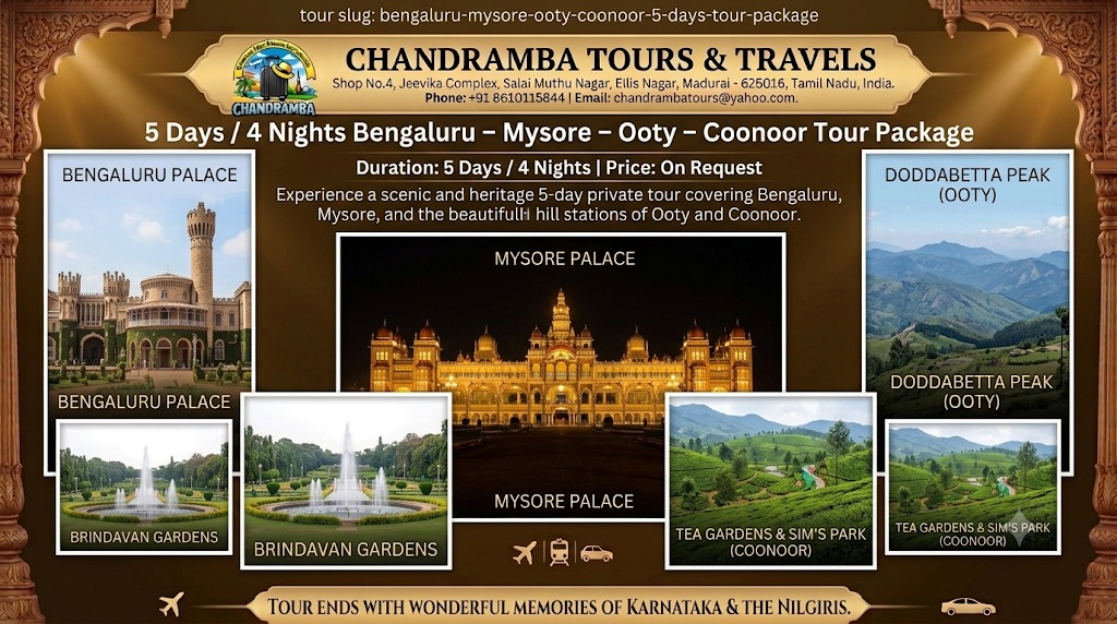 5 Days  4 Nights Bengaluru  Mysore  Ooty  Coonoor Tour Package
